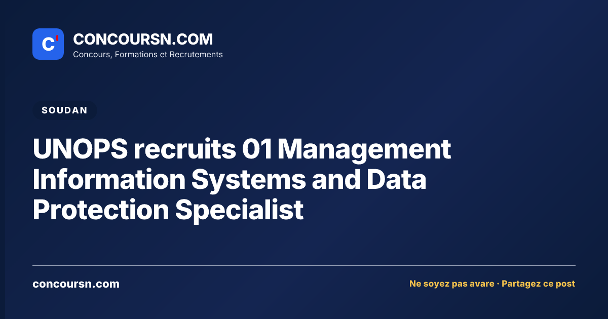 UNOPS recruits 01 Management Information Systems and Data Protection Specialist