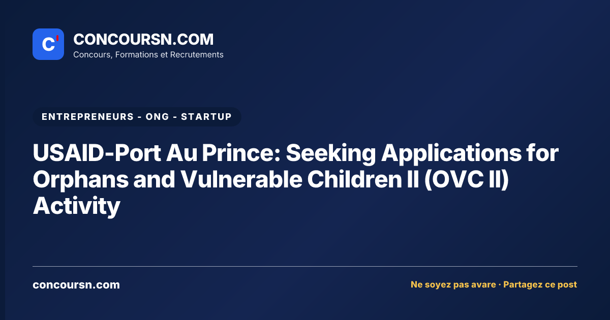 Illustration de l’article : USAID-Port Au Prince: Seeking Applications for Orphans and Vulnerable Children II (OVC II) Activity