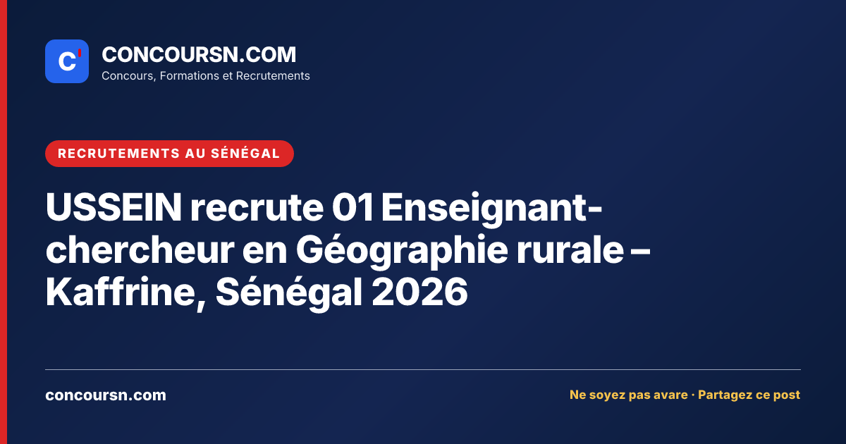 Illustration de l’article : USSEIN recrute 01 Enseignant-chercheur en Géographie rurale – Kaffrine, Sénégal 2026
