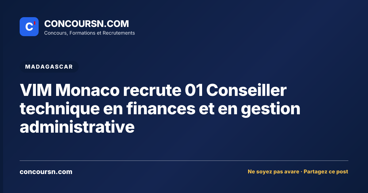 Illustration de l’article : VIM Monaco recrute 01 Conseiller technique en finances et en gestion administrative