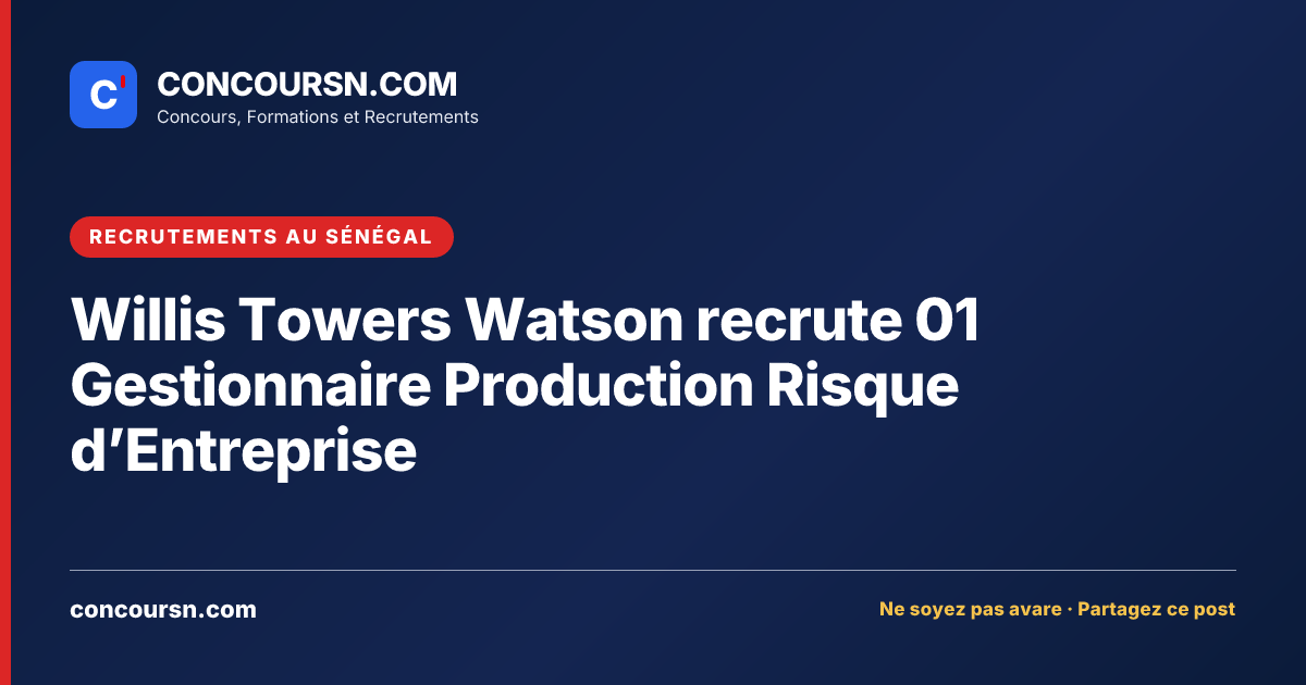 Illustration de l’article : Willis Towers Watson recrute 01 Gestionnaire Production Risque d’Entreprise
