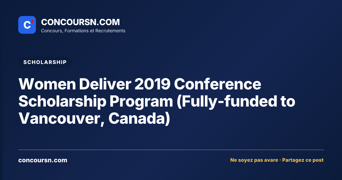 Illustration de l’article : Women Deliver 2019 Conference Scholarship Program (Fully-funded to Vancouver, Canada)