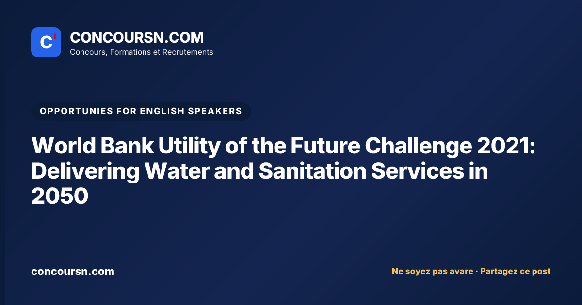 Illustration de l’article : World Bank Utility of the Future Challenge 2021: Delivering Water and Sanitation Services in 2050