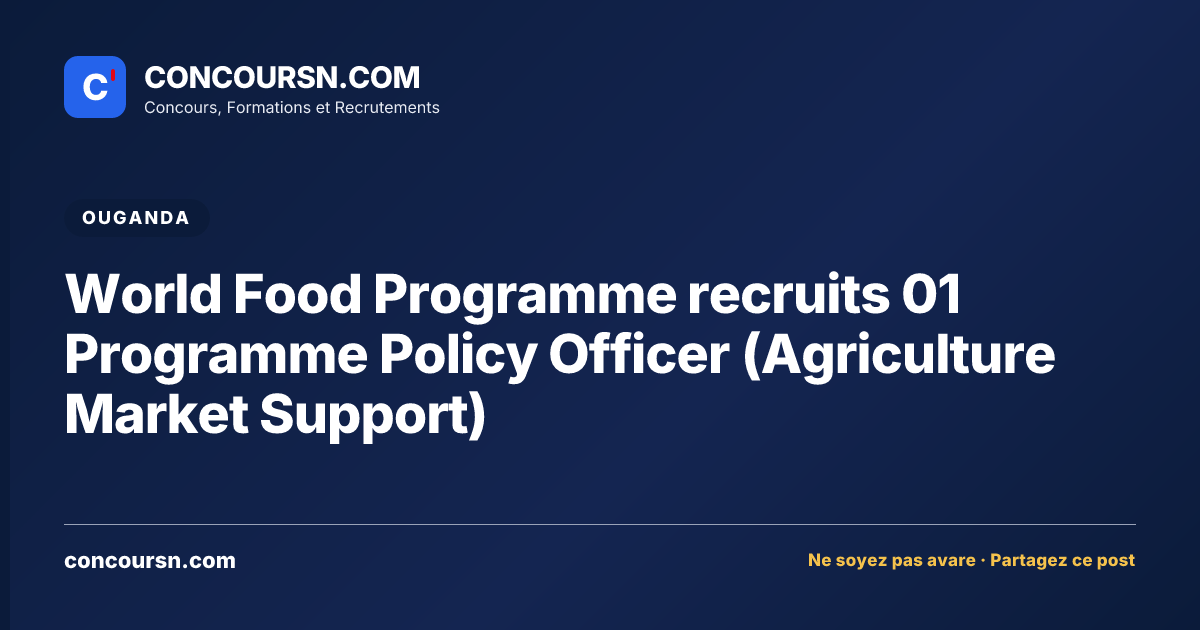 Illustration de l’article : World Food Programme recruits 01 Programme Policy Officer (Agriculture Market Support)