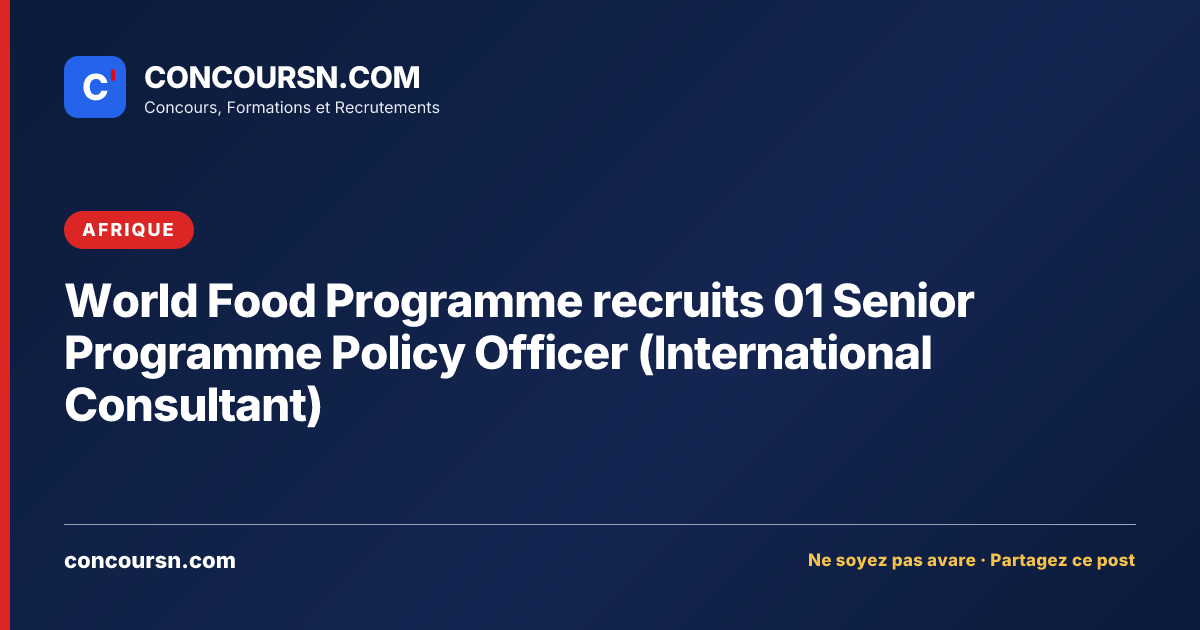 Illustration de l’article : World Food Programme recruits 01 Senior Programme Policy Officer (International Consultant)